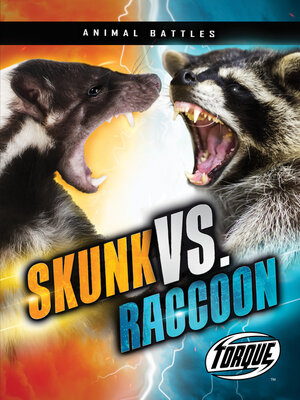 cover image of Skunk vs. Raccoon